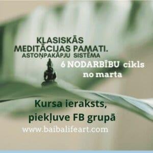 Klasiskās meditācijas pamati pēc Astoņpakāpju sistēmas